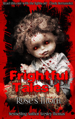 Frightful Tales #1 Rose's Thorn